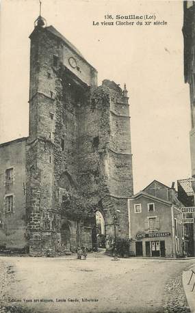 / CPA FRANCE 46 "Souillac, le vieux clocher du XIè siècle"