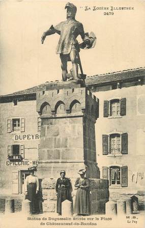 / CPA FRANCE 48 "Châteauneuf de Randon, statue de Duguesclin sur la place"