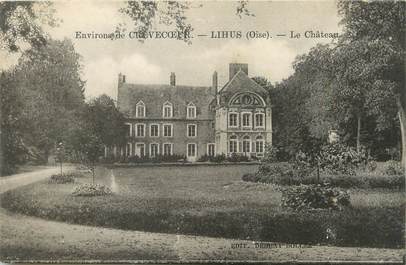 / CPA FRANCE 60 "Lihus, le château"