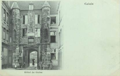 / CPA FRANCE 62 "Calais, hôtel de Guise"