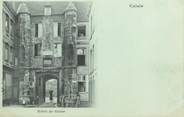 62 Pa De Calai / CPA FRANCE 62 "Calais, hôtel de Guise"