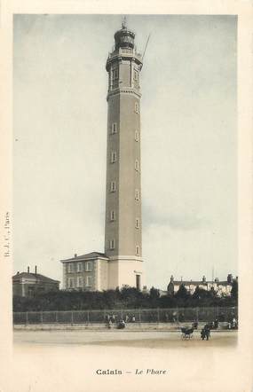 / CPA FRANCE 62 "Calais, le phare"