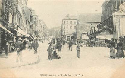 / CPA FRANCE 62 "Boulogne sur Mer, grande rue"