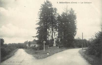 / CPA FRANCE 61 "Bellavilliers, le calvaire"