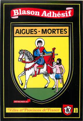 / CPSM FRANCE 30 "Aigues Mortes" / BLASON ADHESIF