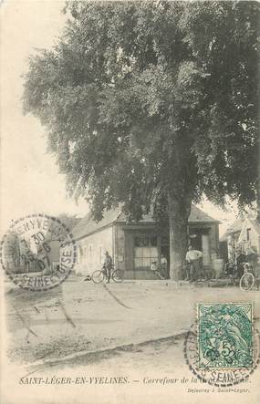 / CPA FRANCE 78 "Saint Léger en Yvelines, carrefour de la croix Blanche