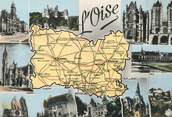 60 Oise / CPSM FRANCE 60 "Oise" / CARTE GEOGRAPHIQUE