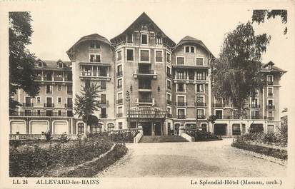 / CPA FRANCE 38 "Allevard les Bains, le Splendid hôtel"
