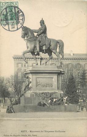 / CPA FRANCE 57 "Metz, monument de l'Empereur Guillaume"