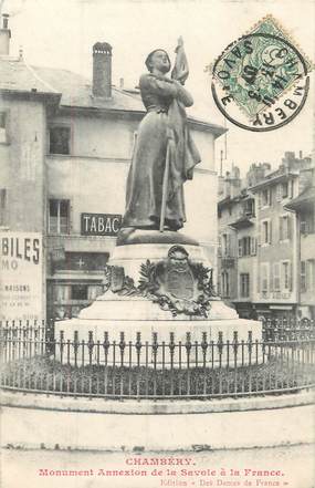 / CPA FRANCE 73 "Chambéry, monument Annexion de la Savoie à la France"'