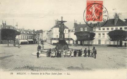 / CPA FRANCE 77 "Melun, fontaine de la place Saint Jean"