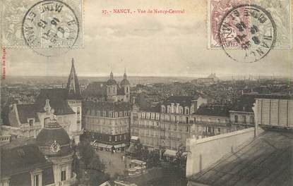 / CPA FRANCE 54 "Nancy, vue de Nancy central"