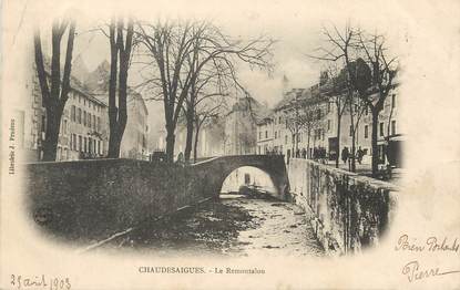 / CPA FRANCE 15 "Chaudesaigues, le Remontalou"