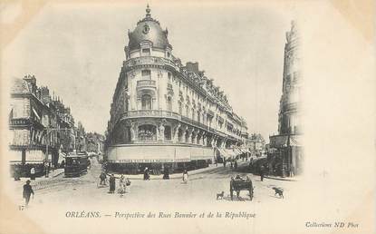 / CPA FRANCE 45 "Orléans, perspectives des rues Bannier et de la République "