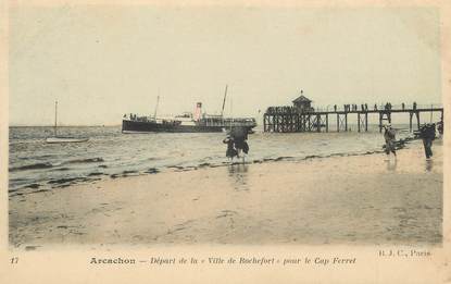 / CPA FRANCE 33 "Arcachon, départ de la ville de Rochefort pour le Cap Ferret"
