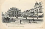 34 Herault / CPA FRANCE 34 "Montpellier, la place de la Comédie"