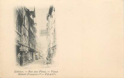 / CPA FRANCE 14 "Lisieux, rue aux Fèves"