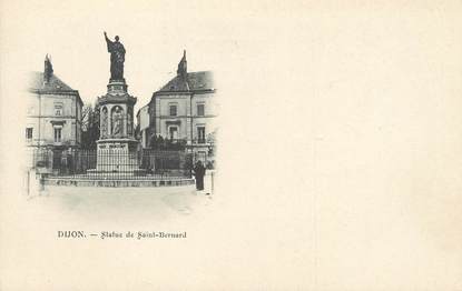 / CPA FRANCE 21 "Dijon, statue de Saint Bernard"