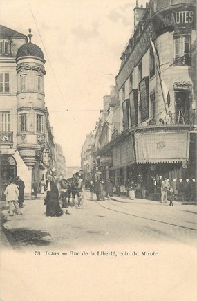 / CPA FRANCE 21 "Dijon, rue de la liberté, coin du miroir"