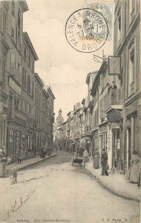 / CPA FRANCE 26 "Valence, rue Madier Montjau"