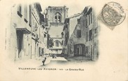 30 Gard / CPA FRANCE 30 "Villeneuve Lès Avignon, la Grand'rue"