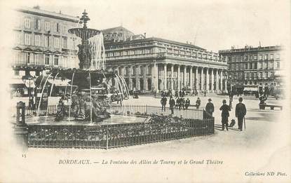 / CPA FRANCE 33 "Bordeaux, la fontaine des allées de Tourny et le grand Théâtre"