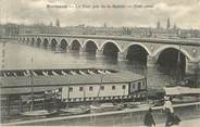 33 Gironde / CPA FRANCE 33 "Bordeaux, le pont pris de la Bastide"