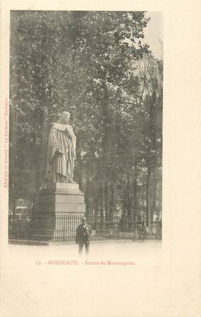 / CPA FRANCE 33 " Bordeaux, statue de Montesquieu"