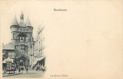 / CPA FRANCE 33 " Bordeaux, la grosse cloche"