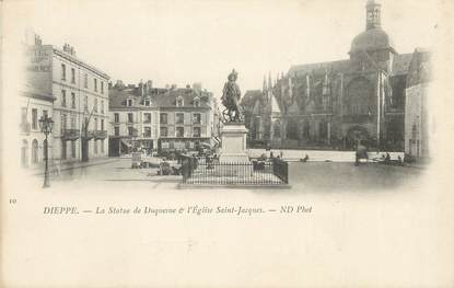 / CPA FRANCE 76 "Dieppe, la statue de Duquesne et l'église Saint Jacques"