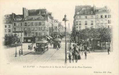 / CPA FRANCE 76 "Le Havre, perspective de la rue de Paris prise de la place Gambetta"