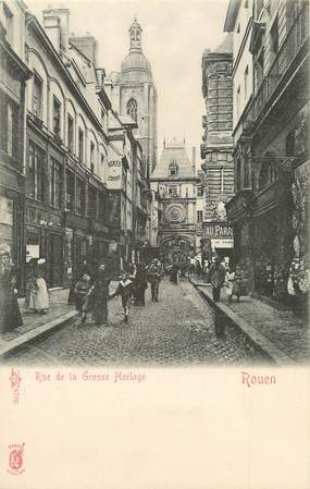 / CPA FRANCE 76 "Rouen, rue de la grosse Horloge "