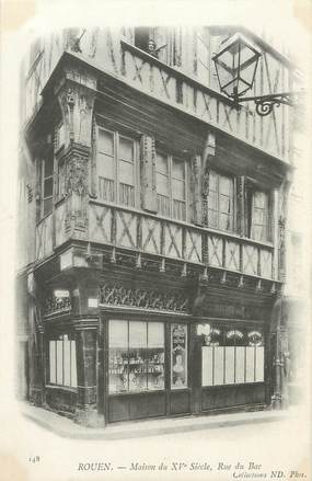 / CPA FRANCE 76 "Rouen, maison du XVème siècle, rue du Bac"