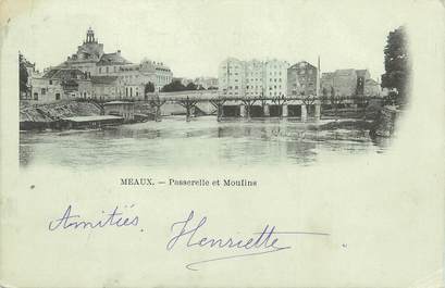 / CPA FRANCE 77 "Meaux, passerelle et moulins"