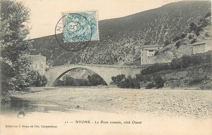 / CPA FRANCE 26 "Nyons, le pont Romain"