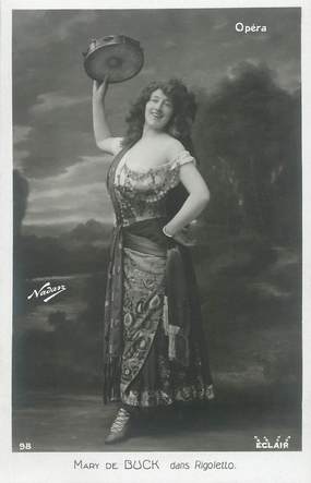 CPA ARTISTE  /  THEATRE  "Mary de Buck dans Rigoletto" / PHOTOGRAPHE NADAR