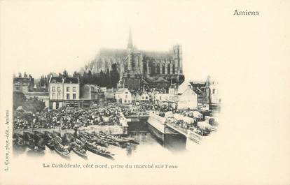 / CPA FRANCE 80 "Amiens, la cathédrale prise du marché sur l'eau"