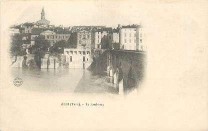 / CPA FRANCE 81 "Albi, le Faubourg"