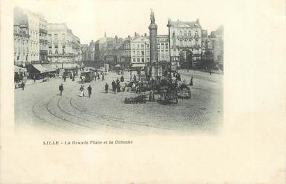 / CPA FRANCE 59 "Lille, la Grande place et la Colonne"