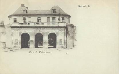 / CPA FRANCE 59 "Douai, porte de Valenciennes"
