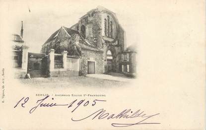 / CPA FRANCE 60 "Senlis, ancienne église Saint Frambourg"