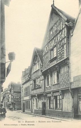 / CPA FRANCE 60 "Beauvais, maison aux Faïences"