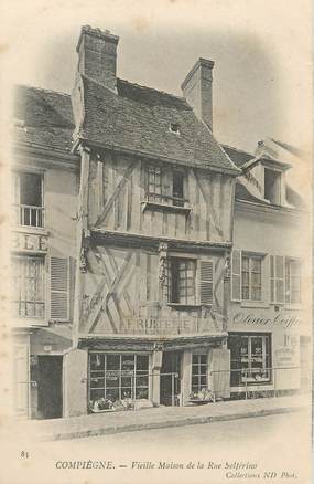 / CPA FRANCE 60 " Compiègne, vieille maison de la rue Solférino"