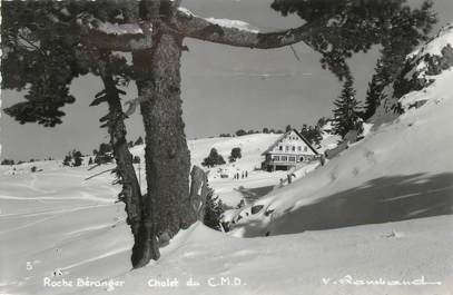 / CPSM FRANCE 38 "Roche Beranger, chalet du C.M.D"