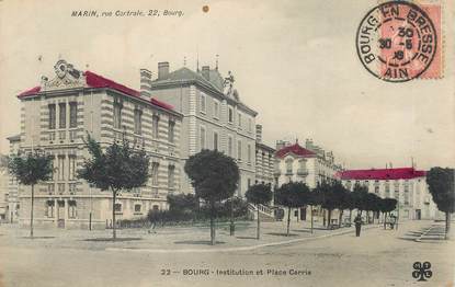 / CPA FRANCE 01 "Bourg, institution et Place Carria"