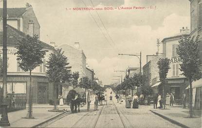 / CPA FRANCE 93 "Montreuil sous Bois, l'avenue Pasteur"