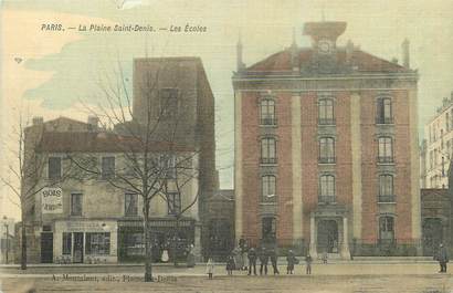 / CPA FRANCE 93 "La Plaine Saint Denis, les écoles"