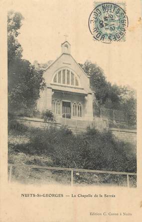 / CPA FRANCE 21 "Nuits Saint Georges, la chapelle de la Serrée"