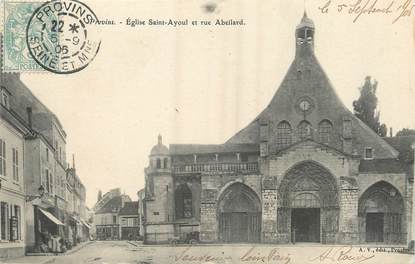 / CPA FRANCE 77 "Provins, église Saint Ayoul et rue Abeilard"