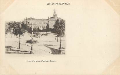/ CPA FRANCE 13 "Aix en Provence, école Normale Fontaine Granet"
